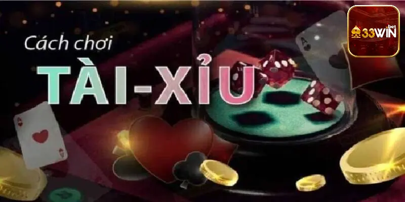 Tài xỉu 33win có cách chơi đơn giản, dễ hiểu