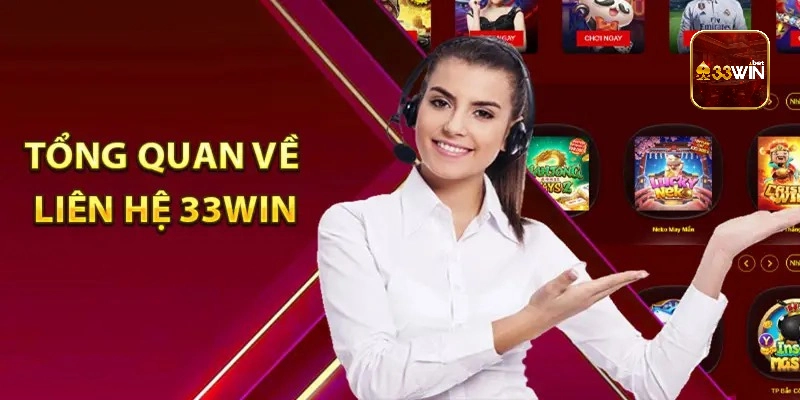 Liên hệ với 33winbet nếu bạn gặp phải vấn đề khi cá cược