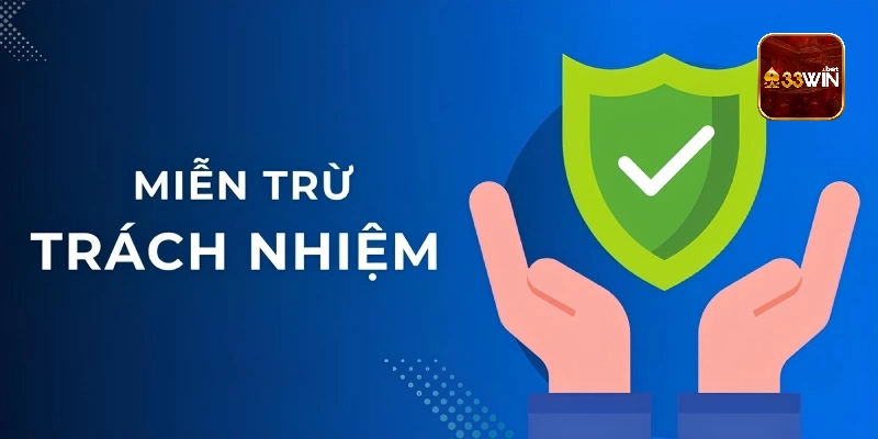 Người chơi sẽ là đối tượng được áp dụng chính sách miễn trách nhiệm