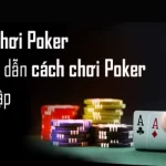 Tham gia đánh bài poker 33win với luật chơi đơn giản